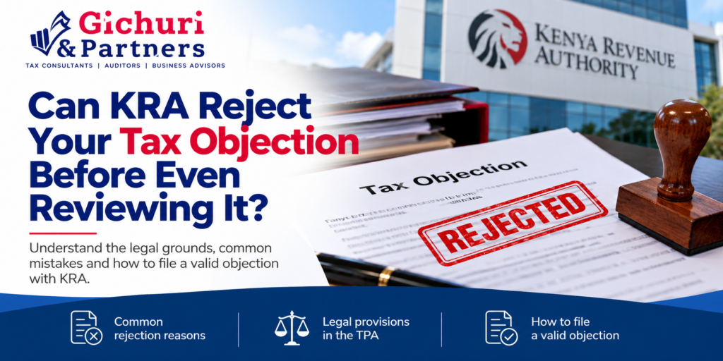 Can KRA Reject Your Tax Objection Before Even Reviewing It?